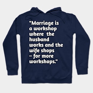 Funny marriage humour Hoodie